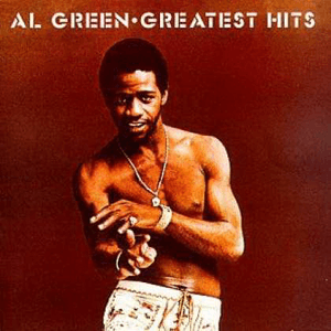 Al Green - Greatest Hits by Al Green
