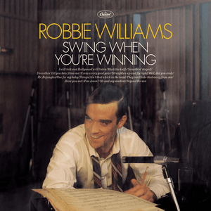 Swing When You're Winning by Robbie Williams