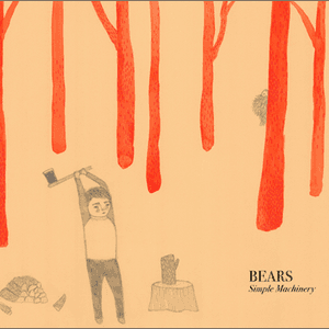 Simple Machinery by Bears
