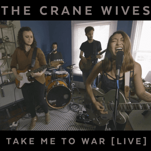 Take Me to War (Live) by The Crane Wives