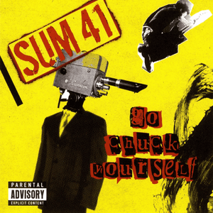 Go Chuck Yourself by Sum 41