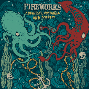 Adventure, Nostalgia, and Robbery by Fireworks