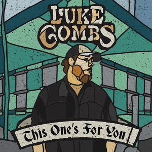 This One's for You by Luke Combs