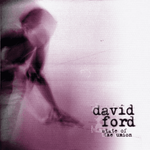 State Of The Union by David Ford