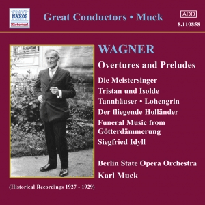 WAGNER, R.: Overtures and Preludes (Muck) (1927-1929) by Richard Wagner