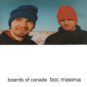 Boc Maxima by Boards of Canada