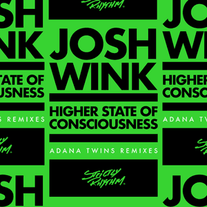 Higher State of Consciousness (Adana Twins Remixes) by Josh Wink