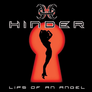 Lips Of An Angel by Hinder