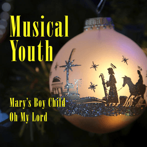 Mary's Boy Child / Oh My Lord by Musical Youth