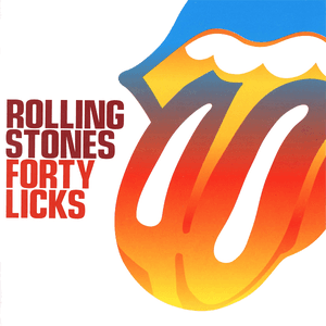 Forty Licks by The Rolling Stones