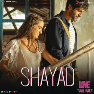 Shayad (From "Love Aaj Kal") - Single by Pritam & Arijit Singh