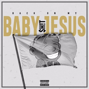 Back on My Baby Jesus Sh!t by DaBaby