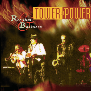 Rhythm & Business by Tower of Power