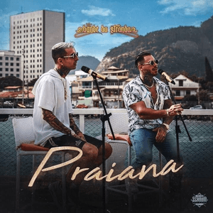 Praiana by Bonde da Stronda