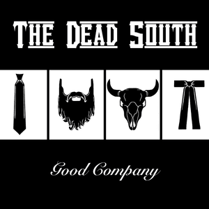 Good Company by The Dead South