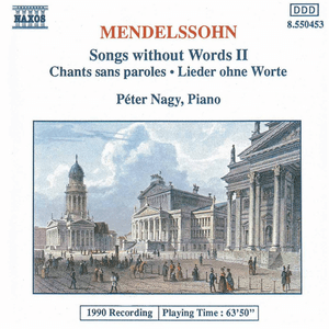MENDELSSOHN: Songs without Words, Vol. 2 by Felix Mendelssohn