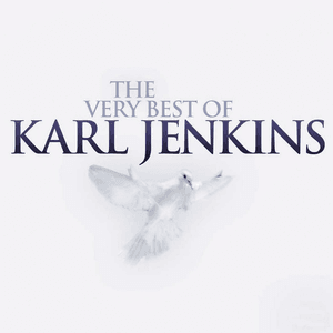 The Very Best of Karl Jenkins by Karl Jenkins