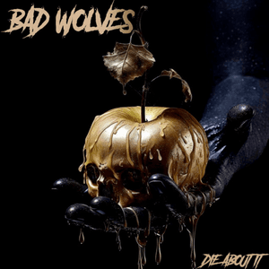 Legends Never Die by Bad Wolves