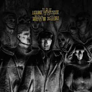 LATARNIE WSZĘDZIE DAWNO ZGASŁY by Taco Hemingway & Zeppy Zep