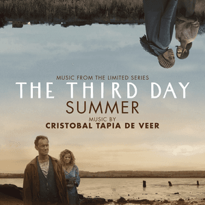 The Third Day: Summer (Music from the Limited Series) by Cristobal Tapia de Veer