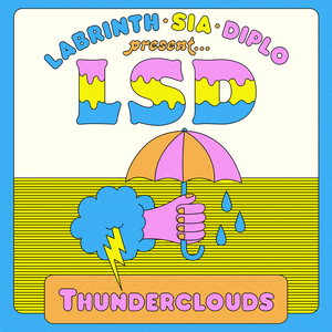 Thunderclouds by LSD