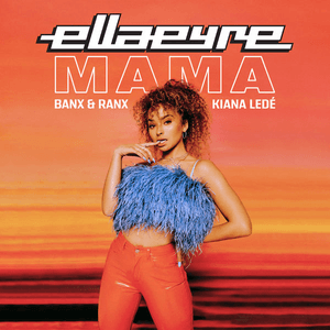 Mama by Ella Eyre