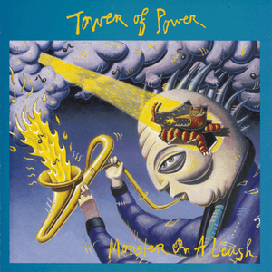Monster On A Leash by Tower of Power