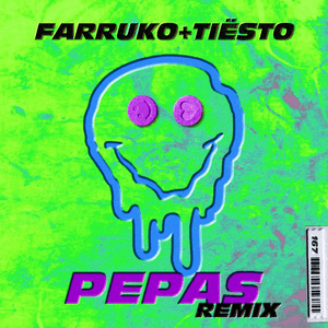 Pepas (Tiësto Remix) by Farruko