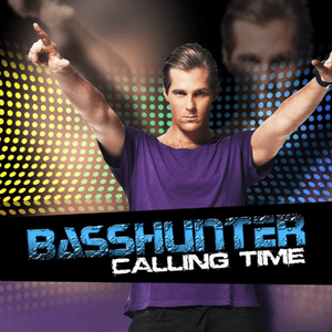 Calling Time by Basshunter