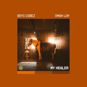 MY HEALER by Seyi Vibez