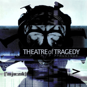 Musique (Remastered) by Theatre of Tragedy