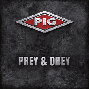 Prey & Obey by PIG