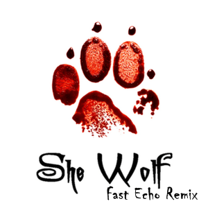 She Wolf (Fast Echo Remix) by Megan Fox