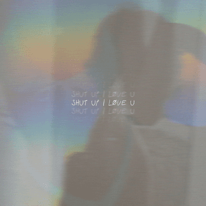 Shut Up I Love U by Neptune