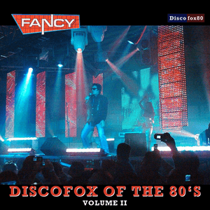 DiscoFox of the 80's, Vol. 2 by Fancy