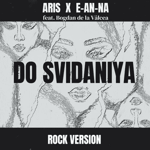 Do Svidaniya (Rock Version) by Aris