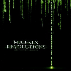 Matrix Revolutions: The Motion Picture Soundtrack by Don Davis