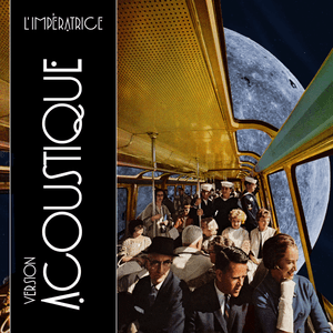 Odyssée (Version acoustique) by L’Impératrice
