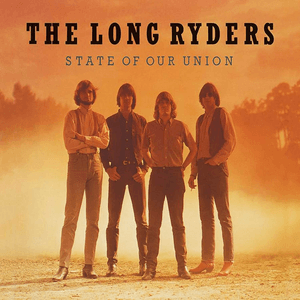 State of Our Union (Expanded Edition) by The Long Ryders