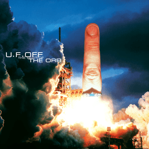 U.F. Off : The Best Of The Orb by The Orb