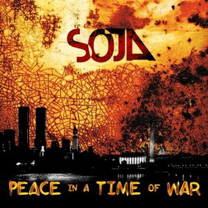 Peace in a Time of War by SOJA