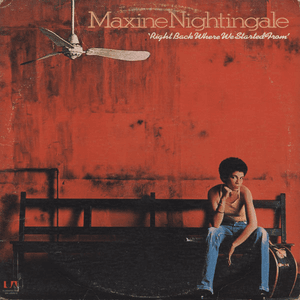 Right Back Where We Started From by Maxine Nightingale