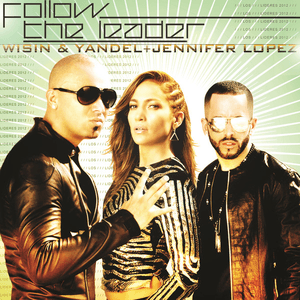Follow The Leader by Wisin & Yandel