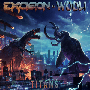 Titans by Excision