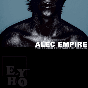The Golden Foretaste of Heaven (official) by Alec Empire