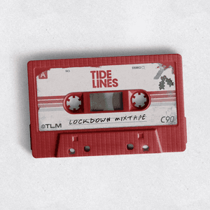 Lockdown Mixtape - EP by Tide Lines