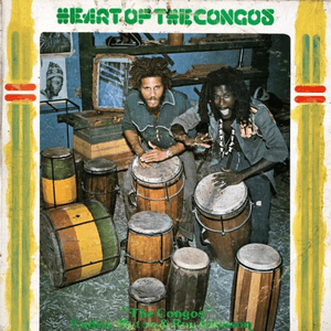 Heart Of The Congos (40th Anniversary Edition) by The Congos