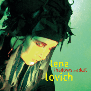 Shadows and Dust by Lene Lovich