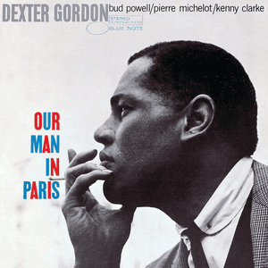 Our Man In Paris (Rudy Van Gelder Edition) by Dexter Gordon