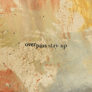 Stay Up by Overpass